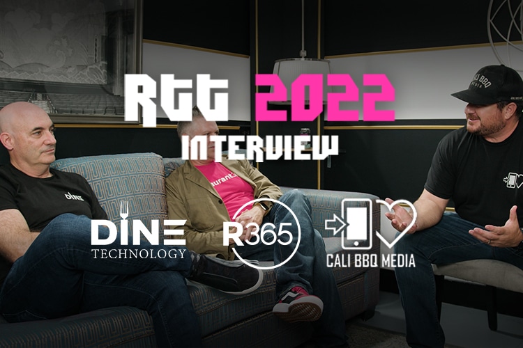 RTT 2022 Interview - Cali BBQ Media, Dine Technology, & R365