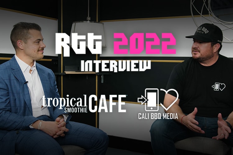 RTT 2022 Interview - Cali BBQ Media & Tropical Smoothie Cafe